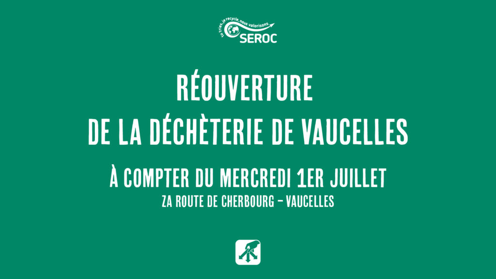 Réouverture de la déchèterie de Vaucelles