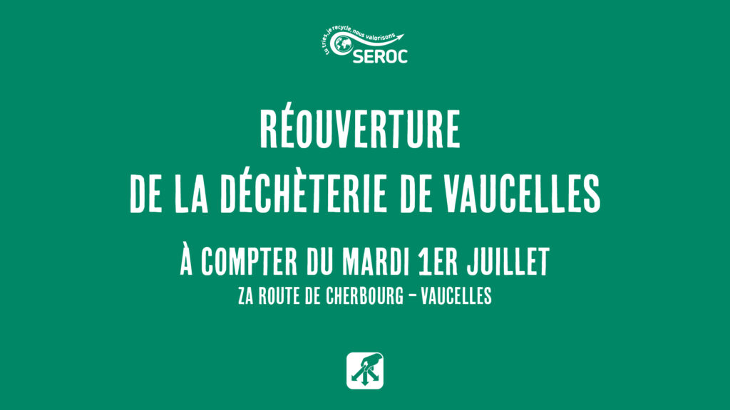Réouverture de la déchèterie de Vaucelles